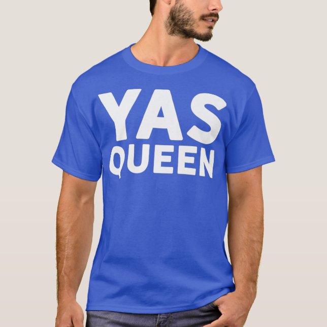 Feminist Girl Power YAS QUEEN Yes Kween LGBTQ T-Shirt (Vorderseite)