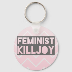 Feminist Killjoy Schlüsselanhänger