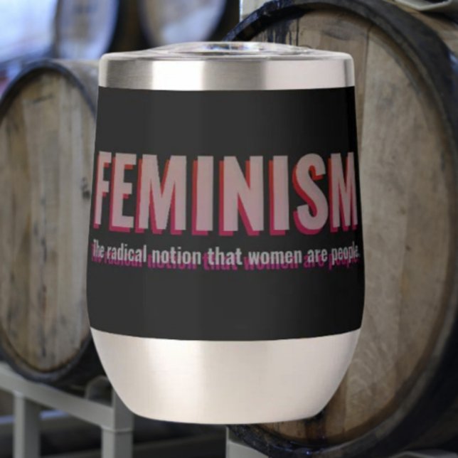 Feminist Quote Wine Tumbler - Bold Sipware (Von Creator hochgeladen)