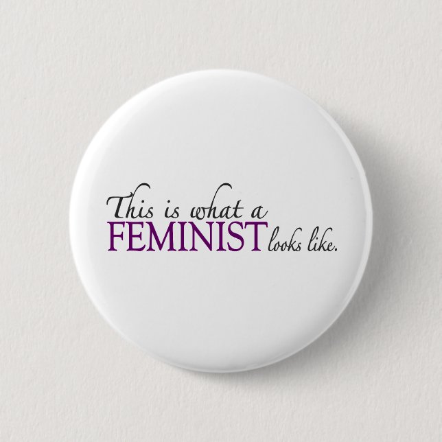 Feminist schaut Gleiches Button (Vorderseite)