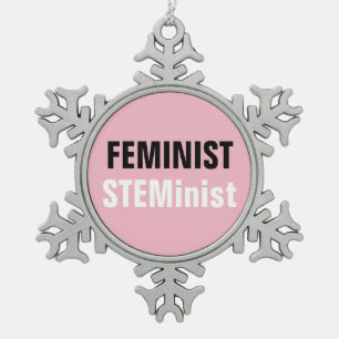 Feminist Steminist Schneeflocken Zinn-Ornament