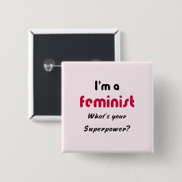 Feminist Super Power Slogan pink Button