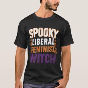 Feministin der Liberalen Hexe Halloween Feminist f T-Shirt