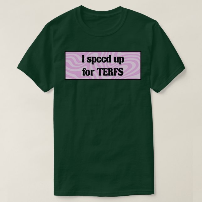 Feministin Funny Funny für die TERF T-Shirt (Design vorne)