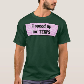 Feministin Funny Funny für die TERF T-Shirt