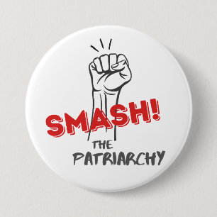 Feministin, Schlagen Sie den Knopf Patriarchat Button
