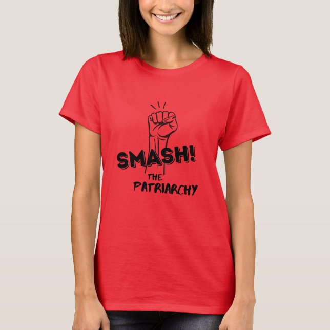 Feministin - Zerschlagt das Patriarchat - T-Shirt (Vorderseite)