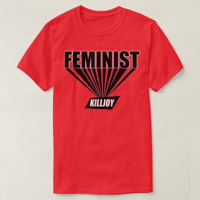 Feministinnen: Feminismus ist kein B T-Shirt (Design vorne)