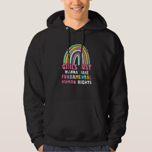 Feministinnen Mädchen wollen einfach nur Grundrech Hoodie