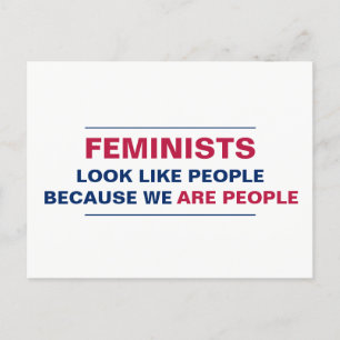 Feministinnen sehen aus wie Menschen, weil wir Men Postkarte