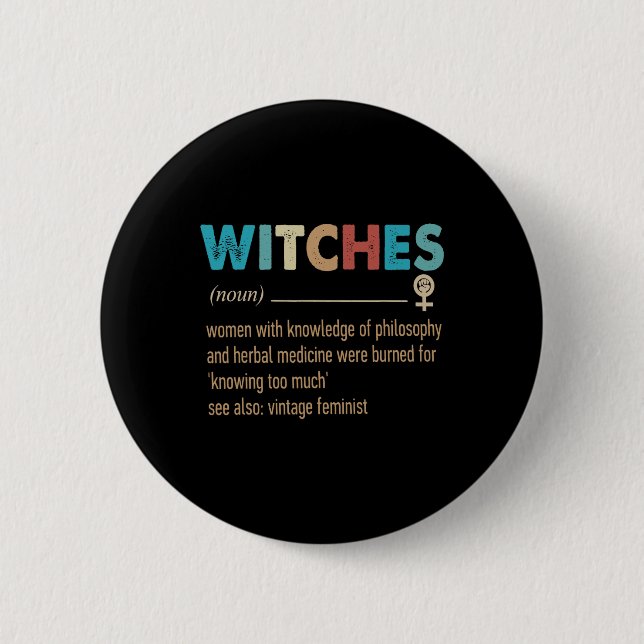 Feministische Hexen definieren Frauen mit Wissen Button (Vorderseite)