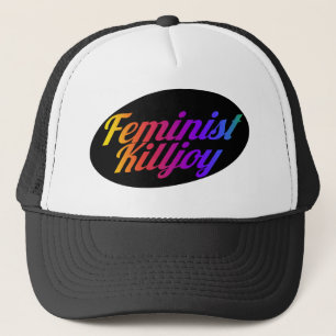 Feministische Killjoy Truckerkappe