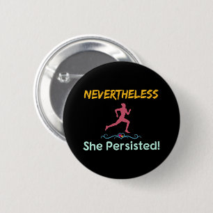 Feministische Läuferin Trotzdem Beharrte Sie Button