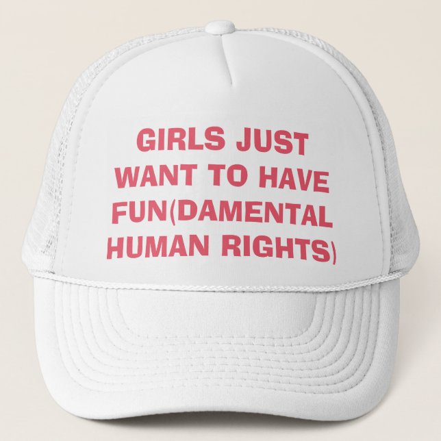 Feministische Mädchen wollen gerade, um Rechte zu Truckerkappe (Vorderseite)