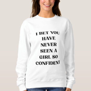 Feministische Typografie mit dem Zitat 'Bold Confi Sweatshirt