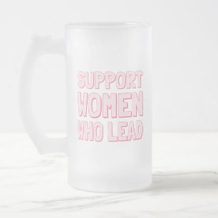 Feministische Wahlen - Unterstützt Frauen, die füh Mattglas Bierglas