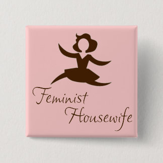 Feministischer Hausfrau-Knopf Button