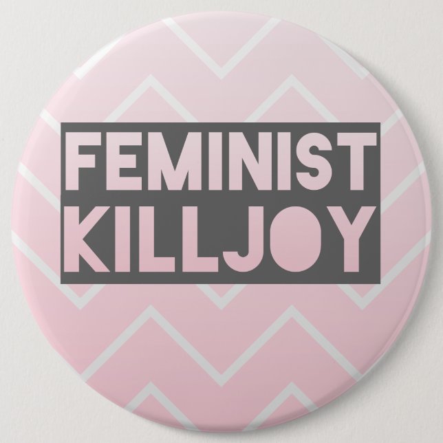 Feministischer Killjoy-Knopf Button (Vorderseite)
