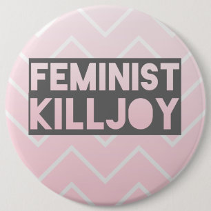 Feministischer Killjoy-Knopf Button