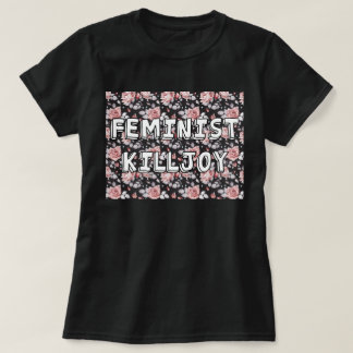 Feministischer Killjoy T-Shirt