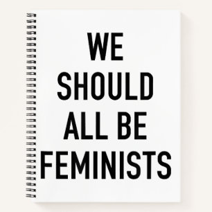 Feministischer T - Shirt - wir sollten alle Femini Notizbuch