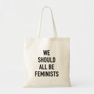 Feministischer T - Shirt - wir sollten alle Femini Tragetasche