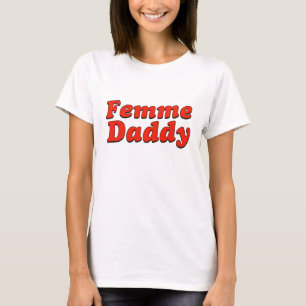 Femme Daddy LGBTQ Queer Monat T-Shirt