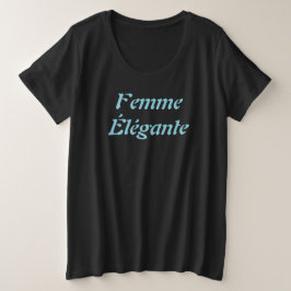 Femme Élégante T - Shirt