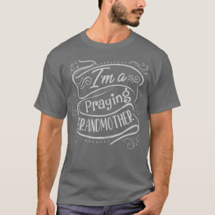 Femme Je suis grand-mère en prière T-shirt