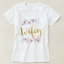 Femme Wifey Floral T-Shirt Tee - shirt mariée
