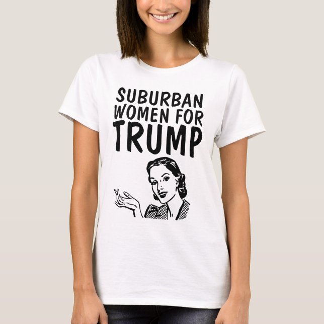 FEMMES DE BANLIEUE POUR T-SHIRTS TRUMP (Devant)