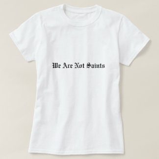 Femmes - nous ne sommes pas T-shirt de base de