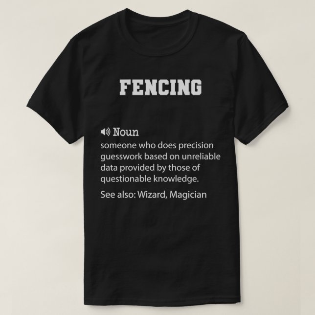 Fencing Definition Funny Fencing Zittern Cooles Ge T-Shirt (Design vorne)