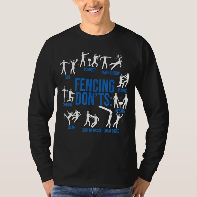 Fencing Dont S Fencer Fencing T-Shirt (Vorderseite)