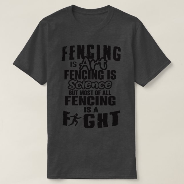 Fencing ist ein Kampf T-Shirt (Design vorne)