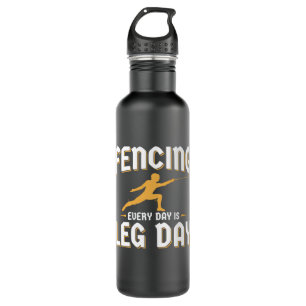 Fencing Leg Day Funny Fencer Team Coach Edelstahlflasche