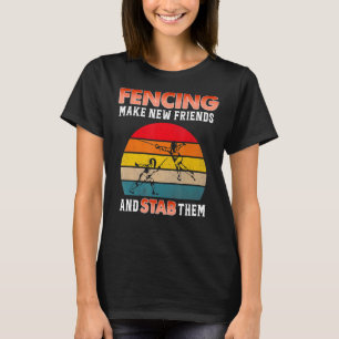 Fencing macht neue Freunde und erstickt sie T-Shirt