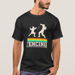 Fencing - Macht neue Freunde und erstickt sie T-Shirt