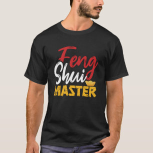 Feng Shui Master Chinese Geomancy Lucky Prosperity T-Shirt