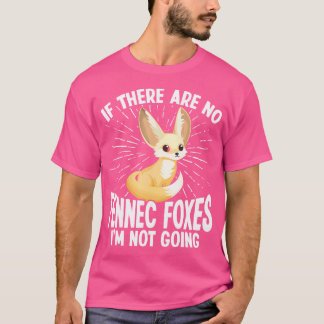 Fennec Fox Mama Fennec Fox Food Fox Toys Fennec T-Shirt