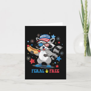 Feral and Free 4 Juli Funny Patriotic Racoon Fer Karte