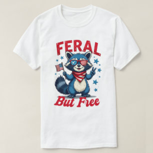 Feral but Free Funny Funny Patriotic Raccoon 4. Ju T-Shirt