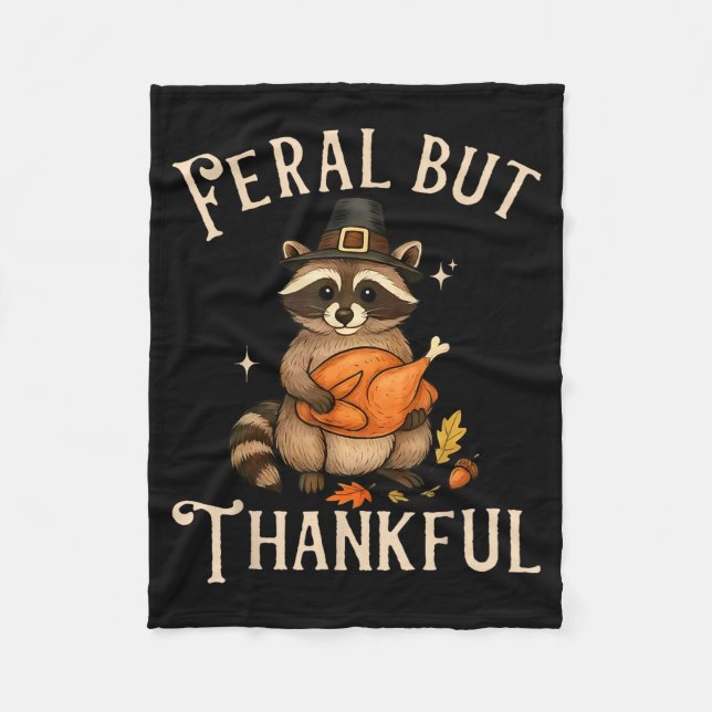 Feral But Thankful Funny Thanksgiving Raccoon  Fleecedecke (Vorderseite)