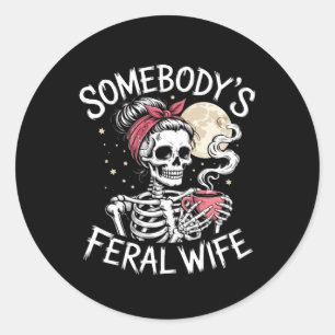 Feral Funny Coffee Liebhaber trinken Skull Joke Runder Aufkleber