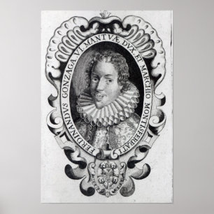 Ferdinando Gonzaga, Herzog von Mantua Poster