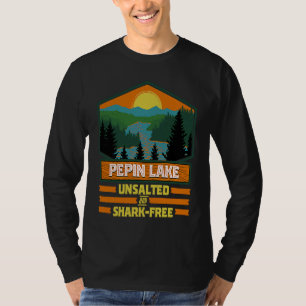 Ferien Ungesalzen und Haifrei Pepin Lake T-Shirt