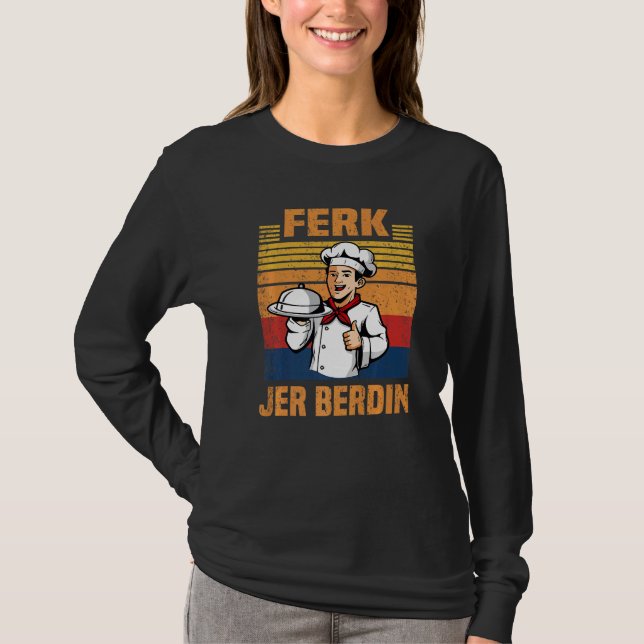 Ferk Jer Berdin Vintag T-Shirt (Vorderseite)