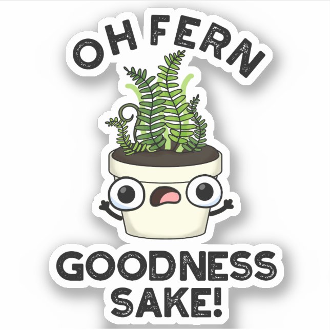 Fern Goodness Sake Funny Pflanze Puff Aufkleber (Vorderseite)