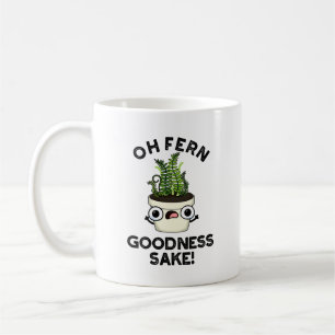 Fern Goodness Sake Funny Pflanze Puff Kaffeetasse