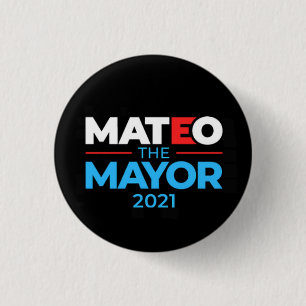 Fernando Mateo NYC Mayor 2021 Button